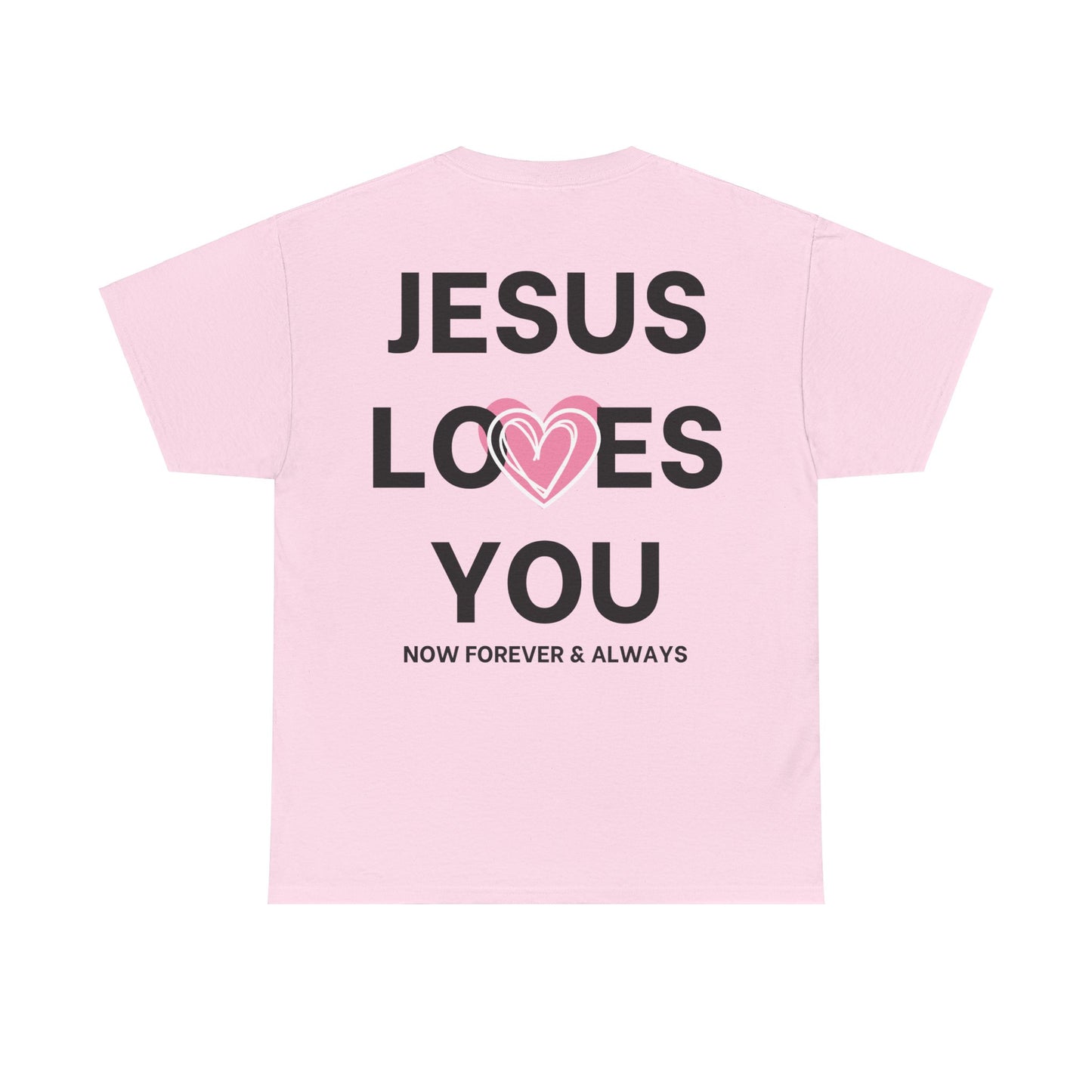 Jesus Loves You T-Shirt