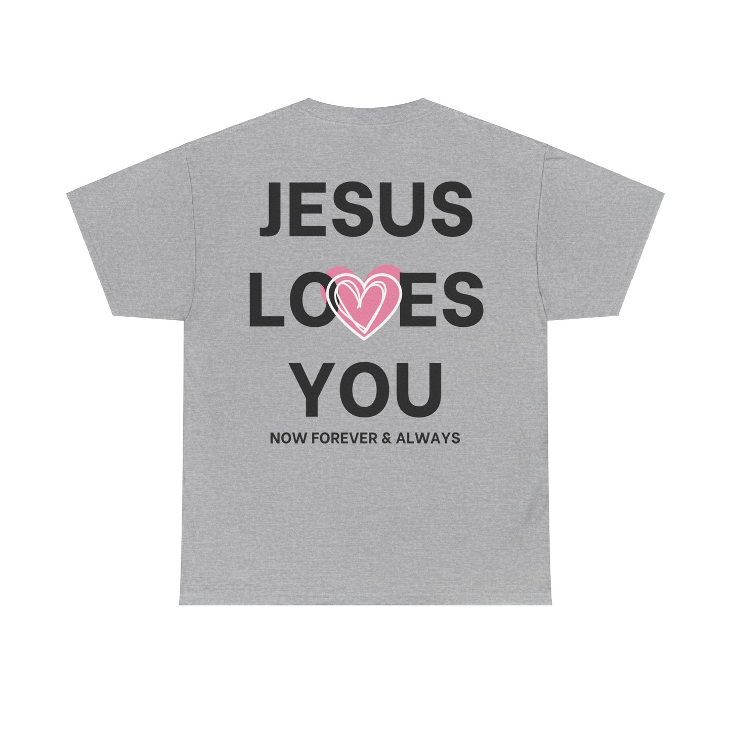 Jesus Loves You T-Shirt