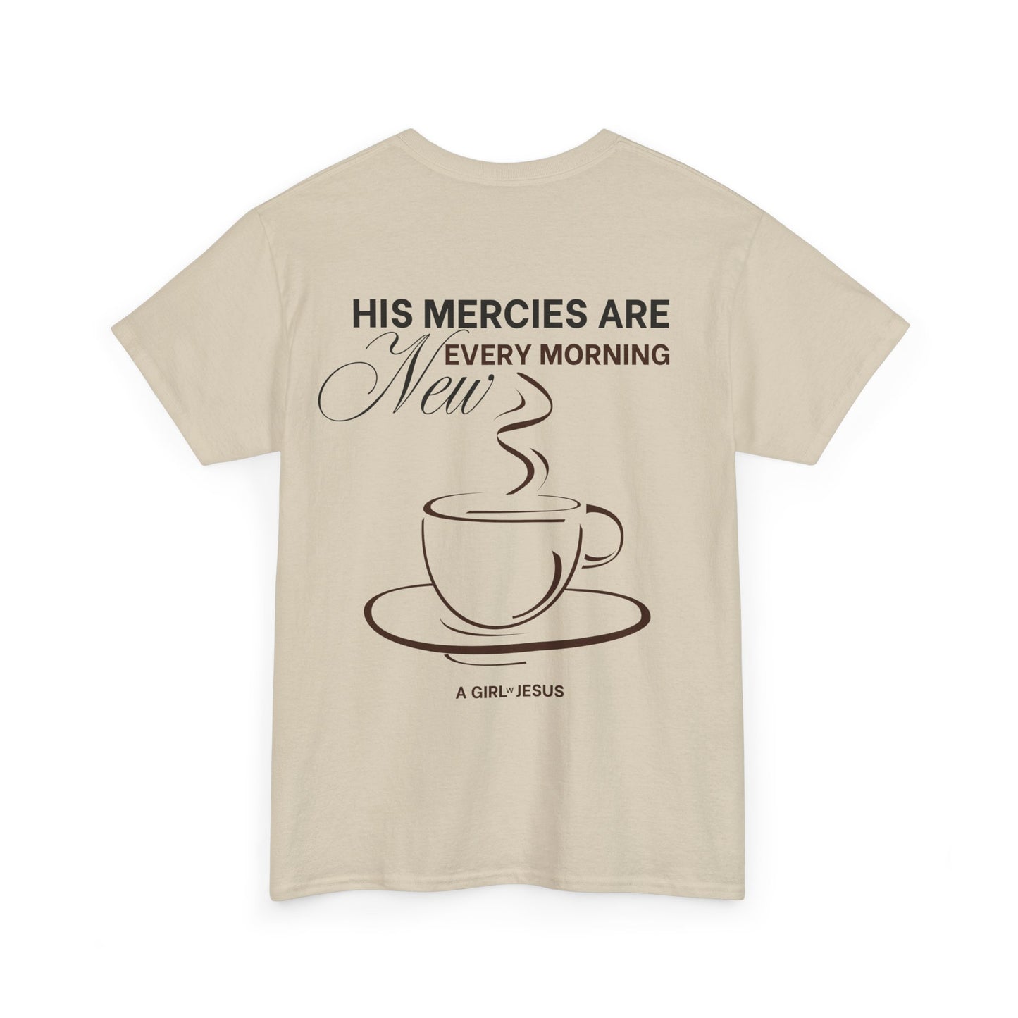 MERCIES ARE NEW EVERY MORNING T-SHIRT